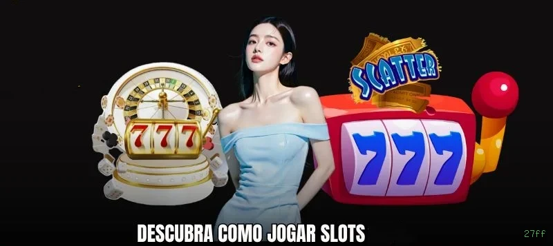 Slots no app 27ff mobile